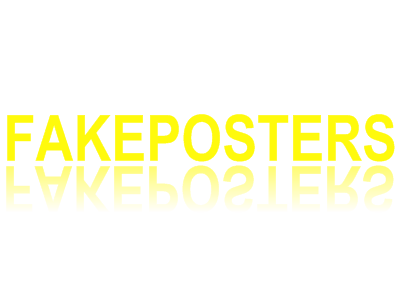 FAKEPOSTERS.png FAKEPOSTERS.png