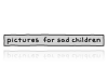 pictureforsadchildren_01.png