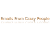 emailsfromcrazypeople.png